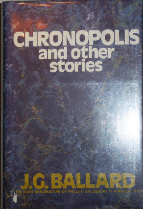 Item #12130 Chronopolis and Other Stories. J. G. Science Fiction - Ballard