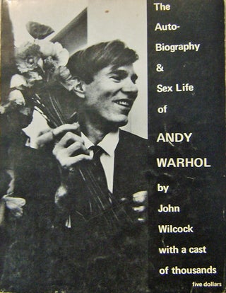 Item #12163 The Auto-Biography & Sex Life of Andy Warhol. Andy Art - Warhol, Ultra Violet Gerard...