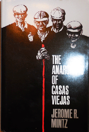 Item #12322 The Anarchists of Casas Viejas. Jerome R. Mintz