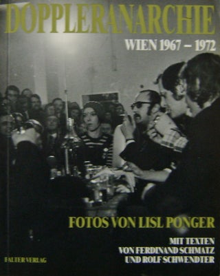 Item #12473 Doppleranarchie; Wien 1967 - 1972. Von Lisl Photography - Ponger