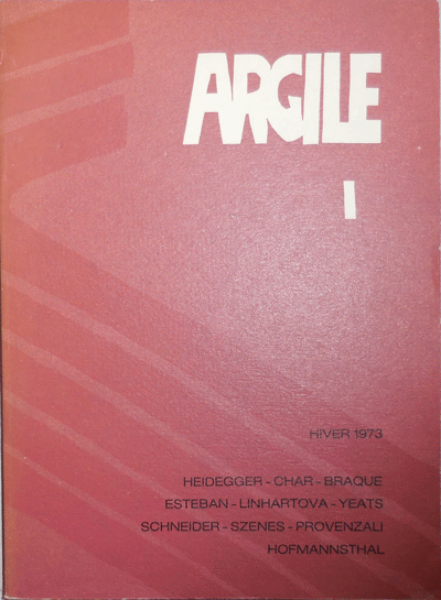 Item #12664 Argile I. Martin Heidehher, W. B., Yeats, Georges, Braque, Rene, Char.