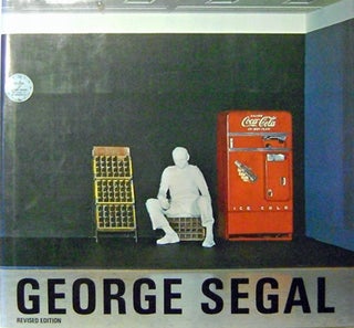 Item #12908 George Segal (Revised Edition). Jan Art - Van Der Marck, George Segal