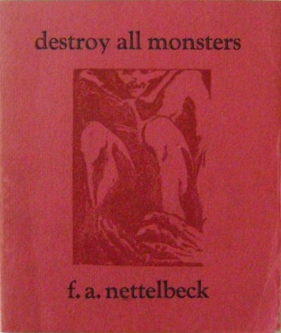 Item #12937 Destroy All Monsters (Inscribed). F. A. Nettelbeck.