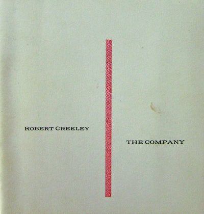 Item #13182 The Company (Inscribed). Robert Creeley.