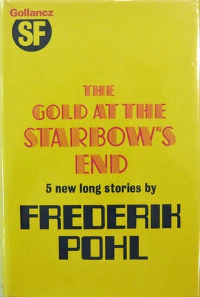 Item #13228 The Gold At The Starbow's End (Inscribed). Frederik Pohl