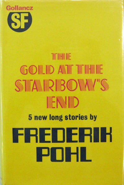 Item #13228 The Gold At The Starbow's End (Inscribed). Frederik Pohl.