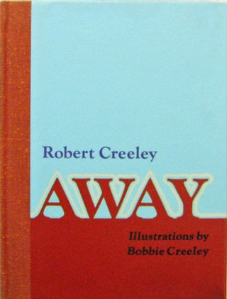 Item #13253 Away (Signed). Robert Creeley
