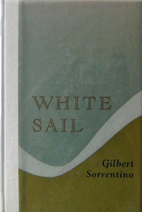 Item #13262 White Sail (Signed). Gilbert Sorrentino