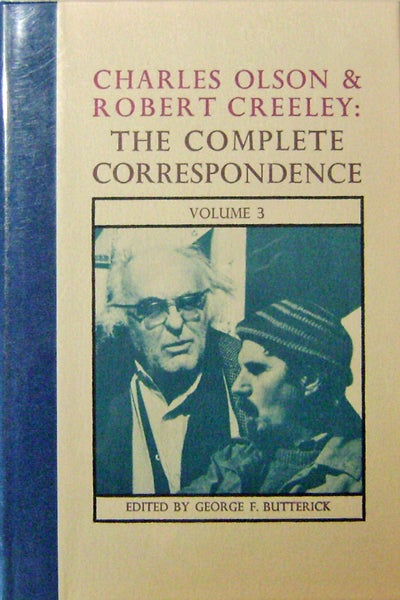 Item #13311 The Complete Correspondence Volume 3 (Signed). Charles Olson, Robert Creeley.