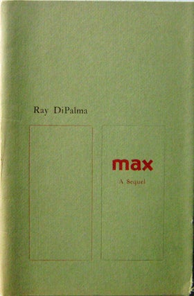 Item #13368 Max A Sequel. Ray DiPalma