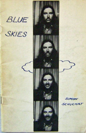 Item #13404 Blue Skies (Inscribed to Ted berrigan and Alice Notley). Simon Schuchat