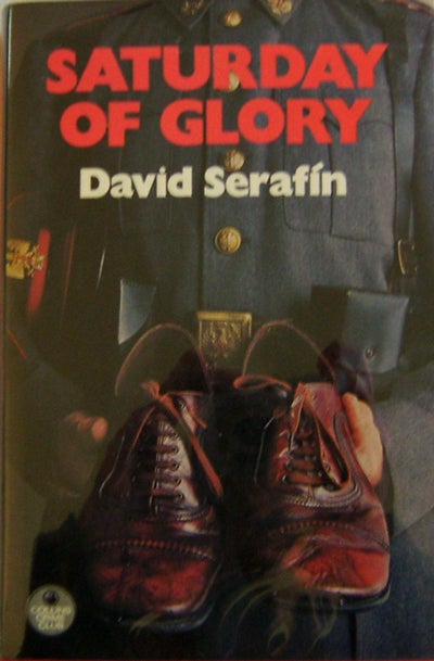 Item #13637 Saturday Of Glory (John Creasey Award Winner). David Mystery - Serafin.
