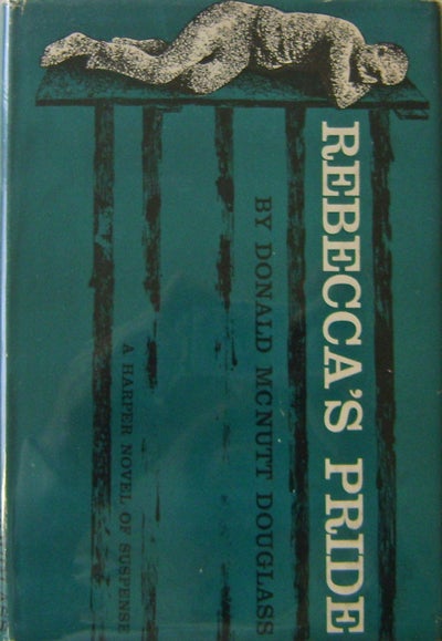 Item #13664 Rebecca's Pride (Edgar Award Winner). Donald McNutt Mystery - Douglass.