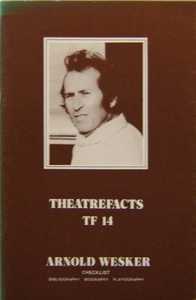 Item #13710 Theatrefacts TF 14 (Signed). Arnold Bibliography - Wesker