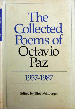Item #13874 The Collected Poems of Octavio Paz 1957 - 1987. Octavio Paz
