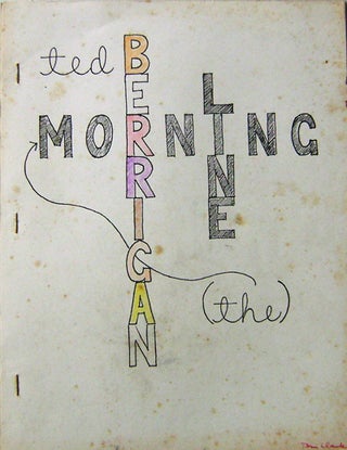Item #14057 The Morning Line (Signed by Tom Clark). Ted Berrigan, Tom Clark