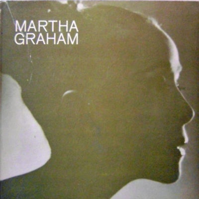 Item #14277 Martha Graham. Martha Modern Dance - Graham.