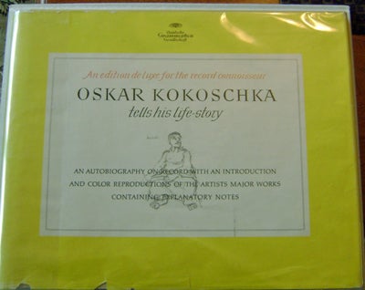 Item #14287 Oskar Kokoschka Tells His Life-Story (Inscribed); An Autobiography On Record With An Introduction And Color Reproductions Of The Artists Major Works Containing Explanatory Notes (Deluxe Edition with record). Oskar Art - Kokoschka.