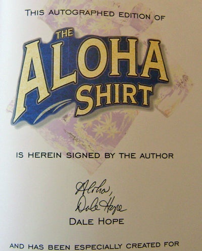The Aloha Shirt Spirit of the Islands Signed | Dale Fashion