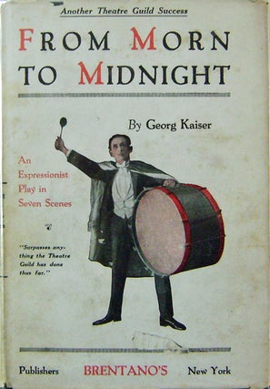 Item #14388 From Morn To Midnight; An Expressionist Play in Seven Scenes. Georg Drama - Kaiser
