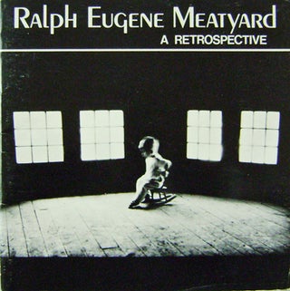 Item #14416 Ralph Eugene Meatyard; A Retrospective. Ralph Eugene Photography - Meatyard