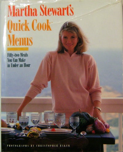 Item #14654 Martha Stewart's Quick Cook Menus (Inscribed). Cookery - Martha Stewart.