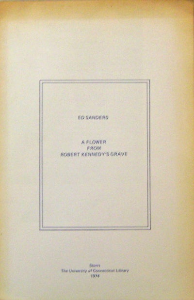 Item #14737 A Flower From Robert Kennedy's Grave (Broadside Poem, Signed). Ed Sanders.