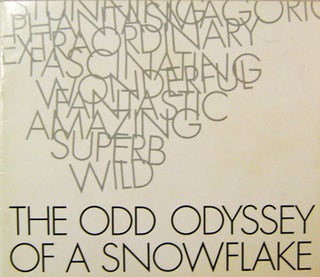 Item #14843 The Odd Odyssey Of A Snowflake. Graphic Arts - Pat Lyons / Bill Rowe