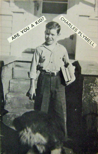 Item #14849 Are You A Kid? Charles Plymell.