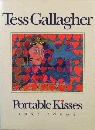 Item #15252 Portable Kisses (Inscribed). Tess Gallagher