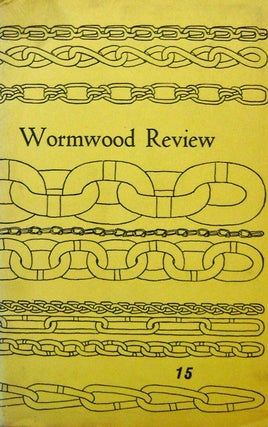Item #15840 Wormwood Review 15. Marvin Malone, Charles Wyatt Charles Bukowski, William Wantling,...