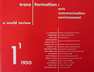 Item #15960 Trans / Formation: Arts Communication Environment 1; A World Review. Le Corbusier Ad Reinhardt, Piet Mondrian, S. I. Hayakawa, Buckminster Fuller, Contributors, Harry Art Periodical - Holtzman.