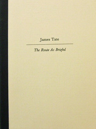 Item #16031 The Route As Briefed. James Tate