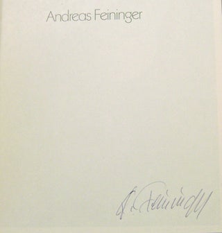 Andreas Feininger; A Retrospective (Signed by the Photographer)