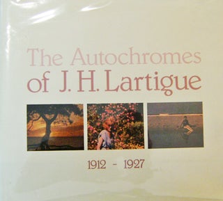 Item #16220 The Autochromes of J. H. Lartigue 1912 - 1927 (Inscribed, Review Copy). J. H....