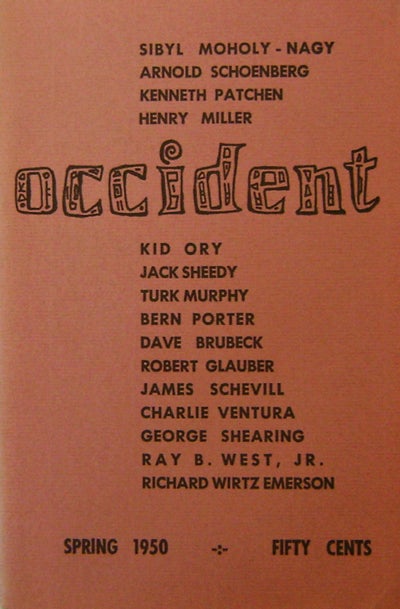 Item #16320 Occident Spring 1950. Dale Jazz Poetry - Joe, Henry Miller Kenneth Patchen, Arnold Schoenberg, Sibyl Moholy-Nagy, Dave Brubeck, Kid Ory, Bern Porter.
