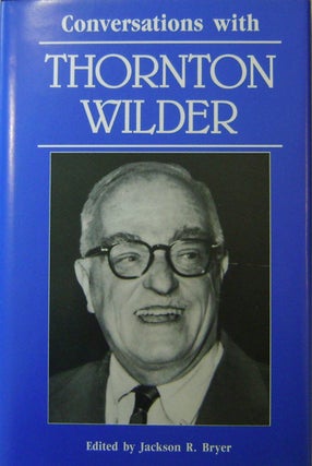 Item #16382 Conversations With Thornton Wilder. Jackson R. Bryer, Thornton Wilder