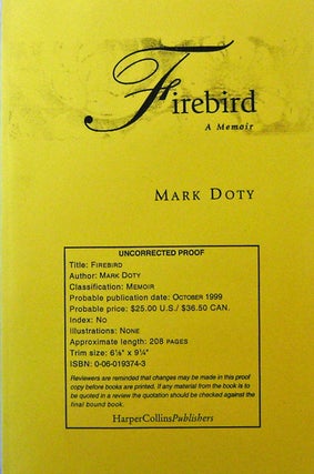 Item #16398 Firebird (Uncorrected Proof); A Memoir. Mark Doty