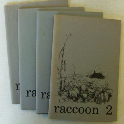 Item #16402 Racoon #2, 4 - 6 (Four Issues). David Spicer, Joseph Bruchac M. R. Doty, Russell Edson, William Stafford, Ted Kooser, C. D. Wright, Mary Oliver, David Romtvedt, William Matthews, Peter Wild, Terry Stokes.