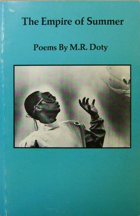 Item #16407 The Empire of Summer. M. R. Doty