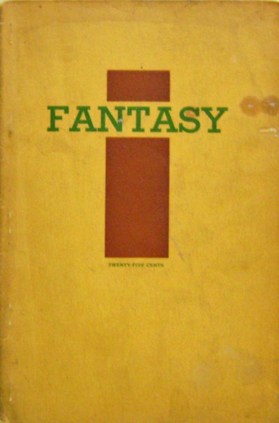 Item #16449 Fantasy A Literary Quarterly with an Emphasis on Poetry Fifth Year Number 4. Stanley Dehler Mayer, John Peale Bishop Edgar Lee Masters, George Abbe, August Derleth, Kenneth Patchen, Winfield Townley Scott.