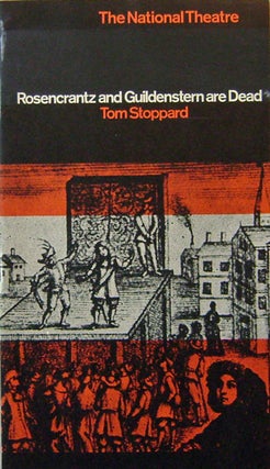 Item #16528 Rosencrantz and Guildenstern Are Dead (The National Theatre Program Guide). Tom Stoppard
