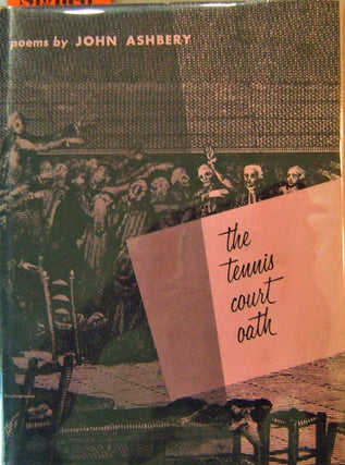 Item #16644 The Tennis Court Oath (Signed). John Ashbery