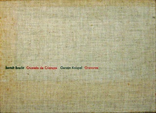 Item #16655 Bertolt Brecht Cruzada de Criancas Gerson Knispel Gravuras (Signed by Gerson...
