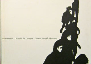 Bertolt Brecht Cruzada de Criancas Gerson Knispel Gravuras (Signed by Gerson Knispel)