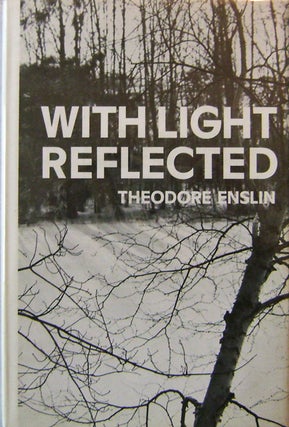 Item #16782 With Light Reflected (Signed). Theodore Enslin