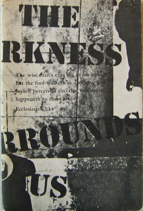 Item #16831 The Darkness Surrounds Us. With Collage and, Fielding Dawson