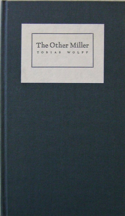 Item #16838 The Other Miller (Signed). Tobias Wolff.