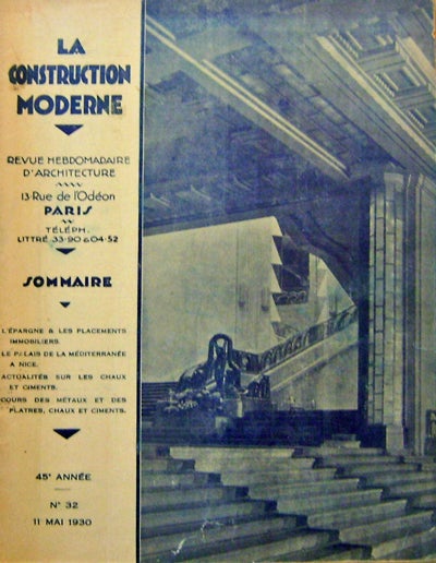 Item #17042 La Construction Moderne #32 11 Mai 1930; Revue Hebdomadaire D'Architecture. Directeur Architecture - Art Deco - E. Rumler.