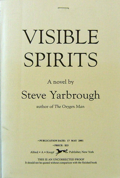 Item #17178 Visible Spirits (Uncorrected Proof). Steve Yarbrough.